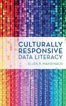 Culturally Responsive Data Literacy - Ellen B. Mandinach - 9781538177280