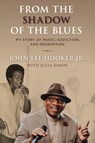 From the Shadow of the Blues - John Lee Hooker Jr. - 9781538186237