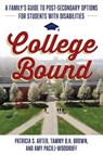 College Bound - Patricia S Arter ; Tammy B H Brown ; Amy Paciej-Woodruff - 9781538195130