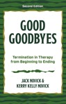 Good Goodbyes - Jack Novick Novick ; Kerry Kelly Novick ; Jack Novick - 9781538195772