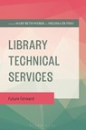 Library Technical Services - Mary Beth (Rutgers University Libraries) Weber ; Melissa De (Rutgers University Libraries) Fino - 9781538197820