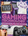 Gaming Technology: Streaming, Vr, and More - John Wood - 9781538226391