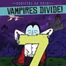 Vampires Divide! - Therese M. Shea - 9781538229354