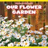 Our Flower Garden - Dorothy Jennings - 9781538321171