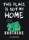 This Place Is Not My Home - Cyn Bermudez - 9781538382318