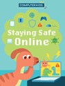 Staying Safe Online - Clive Gifford - 9781538399897