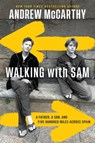 Walking with Sam - Andrew McCarthy - 9781538709221
