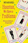 Houston, We Have a Problema - ZEPEDA,  Gwendolyn - 9781538709931