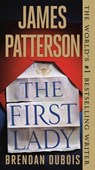 1ST LADY - PATTERSON,  James ; Dubois, Brendan - 9781538714942