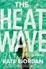 Heatwave - Kate Riordan - 9781538718018