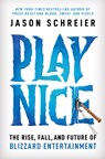 Play Nice - Jason Schreier - 9781538725429