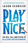 Play Nice - Jason Schreier - 9781538725436