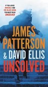 Unsolved - James Patterson ; David Ellis - 9781538731642