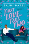 First Love, Take Two - Sajni Patel - 9781538733387