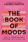 The Book of Moods - Lauren Martin - 9781538733615
