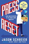 Press Reset - Jason Schreier - 9781538735497