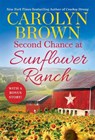 Second Chance at Sunflower Ranch - Carolyn Brown - 9781538735619