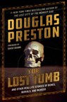 The Lost Tomb - Douglas Preston - 9781538741221