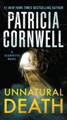 Unnatural Death: A Scarpetta Novel - Patricia Cornwell - 9781538743171