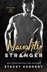 Naughty Stranger - Stacey Kennedy - 9781538746929