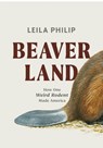 Beaverland - Leila Philip - 9781538755198