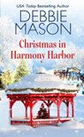 Christmas in Harmony Harbor - Debbie Mason - 9781538756041