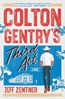 Colton Gentry's Third Act - Jeff Zentner - 9781538756669