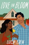 Love in Bloom - Lucy Eden - 9781538756973