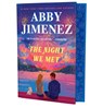 The Night We Met (Deluxe Edition) - Abby Jimenez - 9781538759226