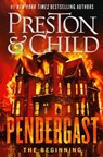 Pendergast: The Beginning - Douglas Preston - 9781538765746