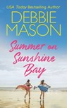 Summer on Sunshine Bay - Debbie Mason - 9781538766071