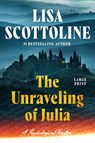 The Unraveling of Julia - Lisa Scottoline - 9781538774540
