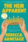 The Heir Apparent: Reese's Book Club Pick - Rebecca Armitage - 9781538776315