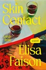 Skin Contact - Elisa Faison - 9781538782538