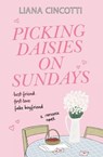 Cincotti, L: Picking Daisies on Sundays - Liana Cincotti - 9781538782958