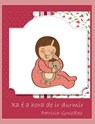 Xa é a hora de ir durmir - Patricia González - 9781539017851