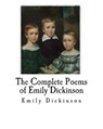 The Complete Poems of Emily Dickinson - DICKINSON,  Emily - 9781539025405