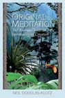 Original Meditation - Neil Douglas-Klotz - 9781539069072