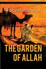 The Garden of Allah - Robert Hichens - 9781539158271