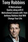 Tony Robbins: 6 Motivational Lessons from Anthony Robbins that Will Change Your - Jack Mathews - 9781539469971