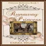 Runaway Princess - RIGHT,  Emma ; Lickel, Lisa - 9781539700982