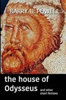 House of Odysseus - POWELL,  Barry B. - 9781539751199