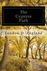 The Cypress Path - Not Available - 9781539923695