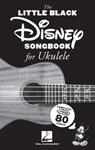 LITTLE BLACK DISNEY SONGBOOK FOR UKULELE -  - 9781540056603
