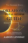 Oklahoma Total Eclipse Guide - Aaron Linsdau - 9781540105165