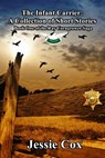 The Infant Carrier - Jessie Cox - 9781540125811