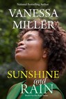 Sunshine And Rain - Vanessa Miller - 9781540172679