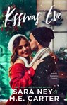 Kissmas Eve - ME Carter ; Sara Ney - 9781540184122