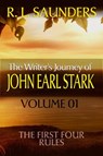 The Writer's Journey of John Earl Stark 01 - R. L. Saunders - 9781540191847