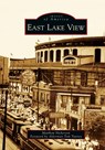 East Lake View - Matthew Nickerson - 9781540215277